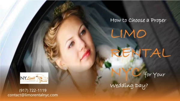 Choose a Proper Limo Rental NYC for Your Wedding Day