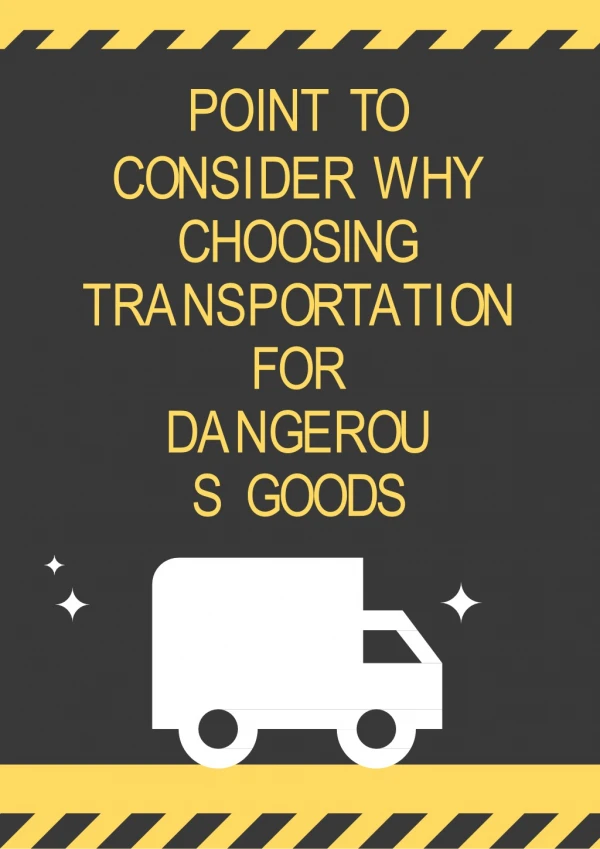Point To Consider Why Choosing Transportation for Dangerous Goods