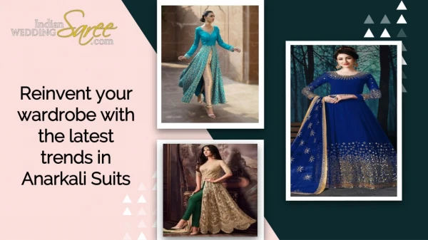 Latest Trends in Anarkali Suits 2019