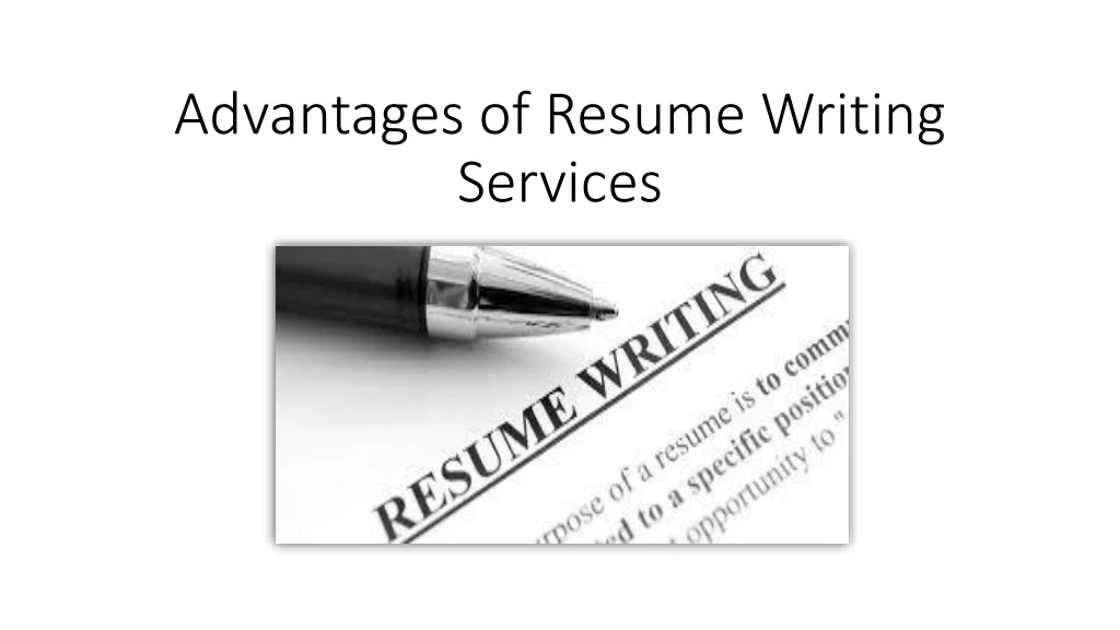 advantages of resume writing services