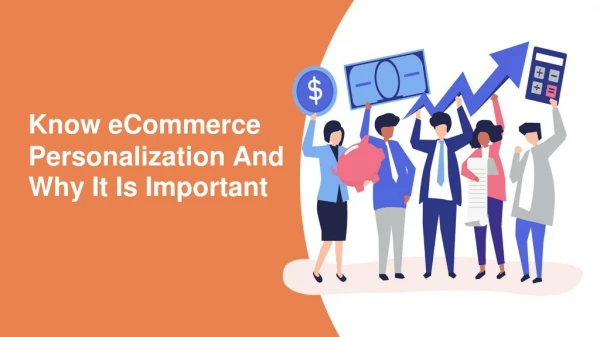 Know eCommerce Personalization And Why It Is Important