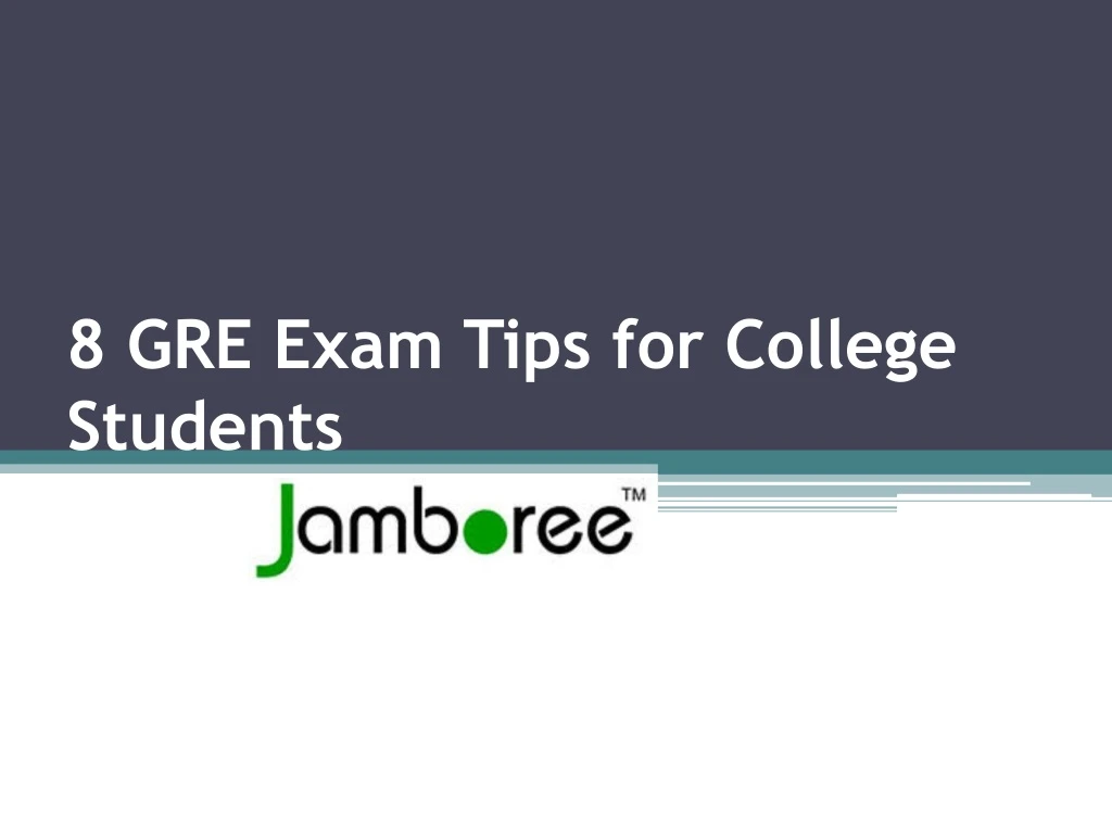 8 gre exam tips for college students