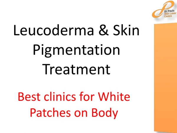 Best Clinics For White Patches on Body