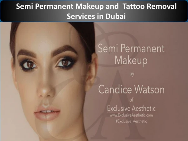 Permanent Makeup and Tattoo Removal Services in Dubai
