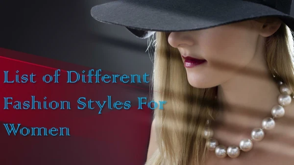 List of Different Fashion Styles For Women