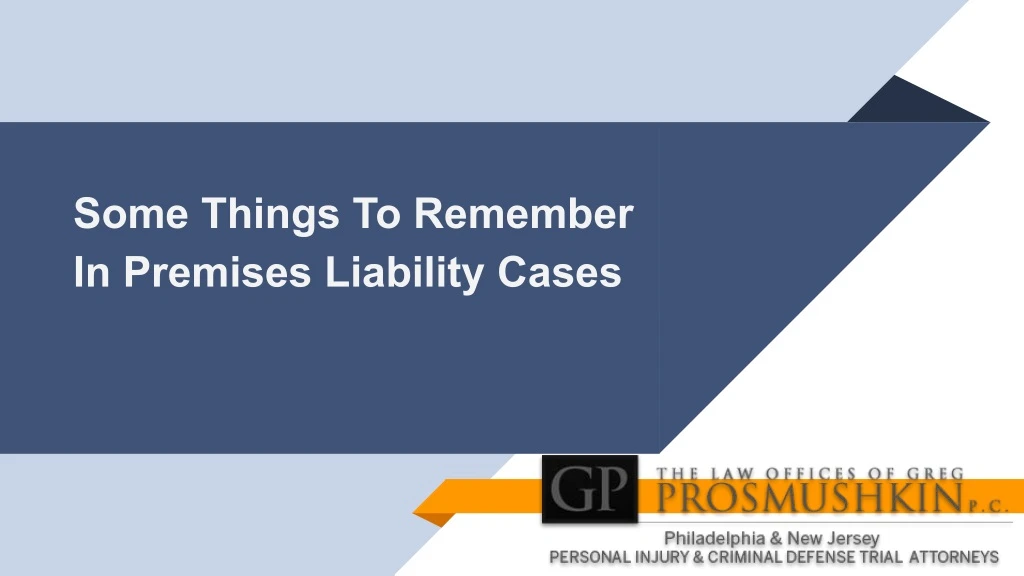 some things to remember in premises liability