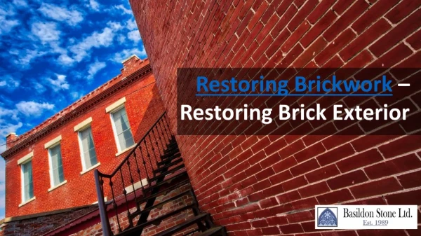 Restoring Brickwork - Brick Exterior Restoration