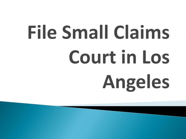 File Small Claims Court in Los Angeles