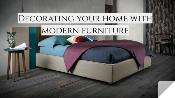 Decorate Your Home With Modern Furniture
