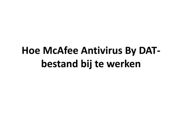 Hoe McAfee Antivirus By DAT-bestand bij te werken