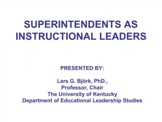 SUPERINTENDENTS AS INSTRUCTIONAL LEADERS - slide 1