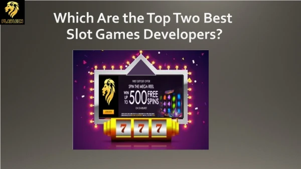Which Are the Top Two Best Slot Games Developers?