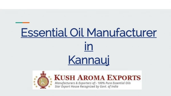 Organic Essential Oil Manufacturer in Kannauj