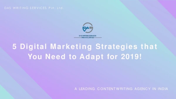 5 Digital Marketing Strategies that You Need to Adapt for 2019!