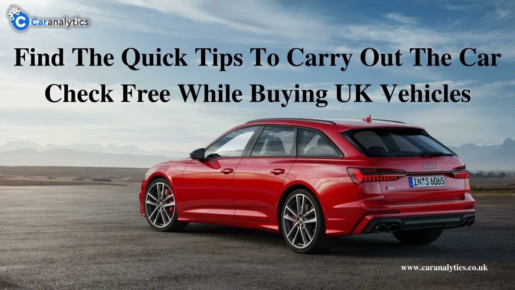 find the quick tips to carry out the car check