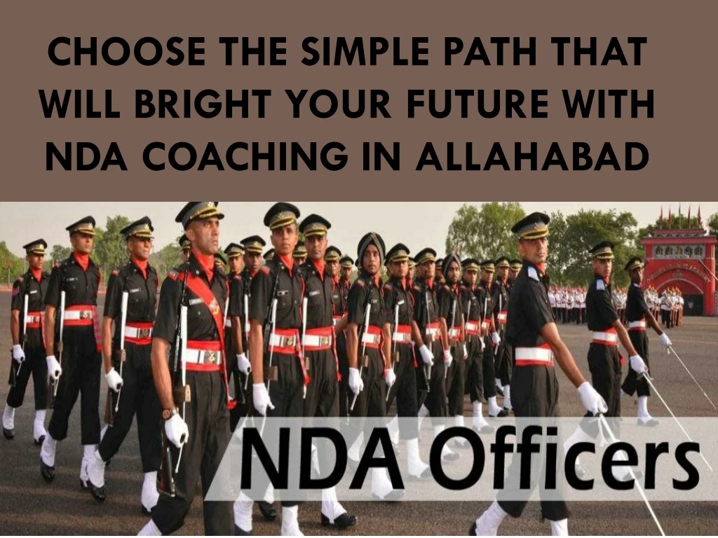 choose the simple path that will bright your future with nda coaching in allahabad