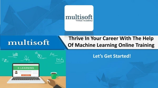 Thrive In Your Career With The Help Of Machine Learning Online Training