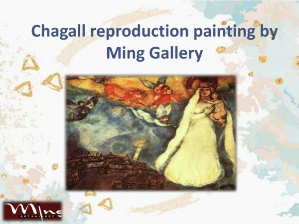 Grab the finest Chagall reproduction painting from Ming Gallery