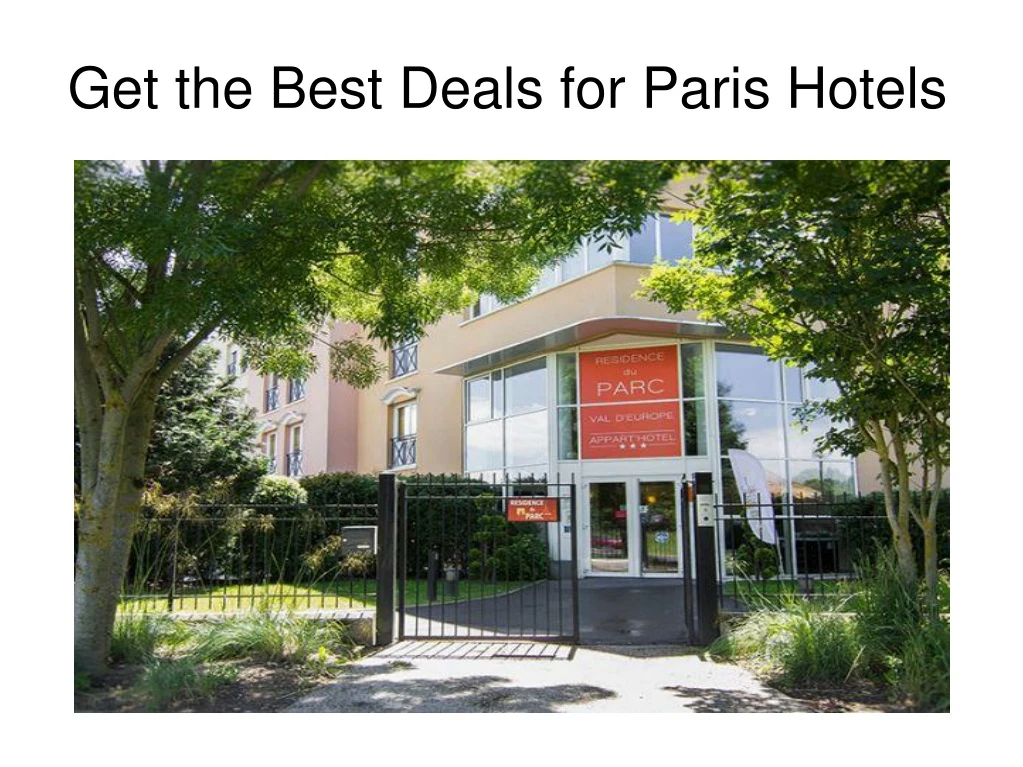 get the best deals for paris hotels