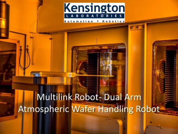 Multilink Robot- Dual Arm Atmospheric Wafer Handling Robot