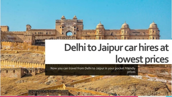 Delhi to Jaipur car hires at lowest prices