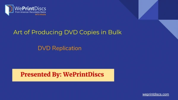 Art of Producing DVD Copies in Bulk