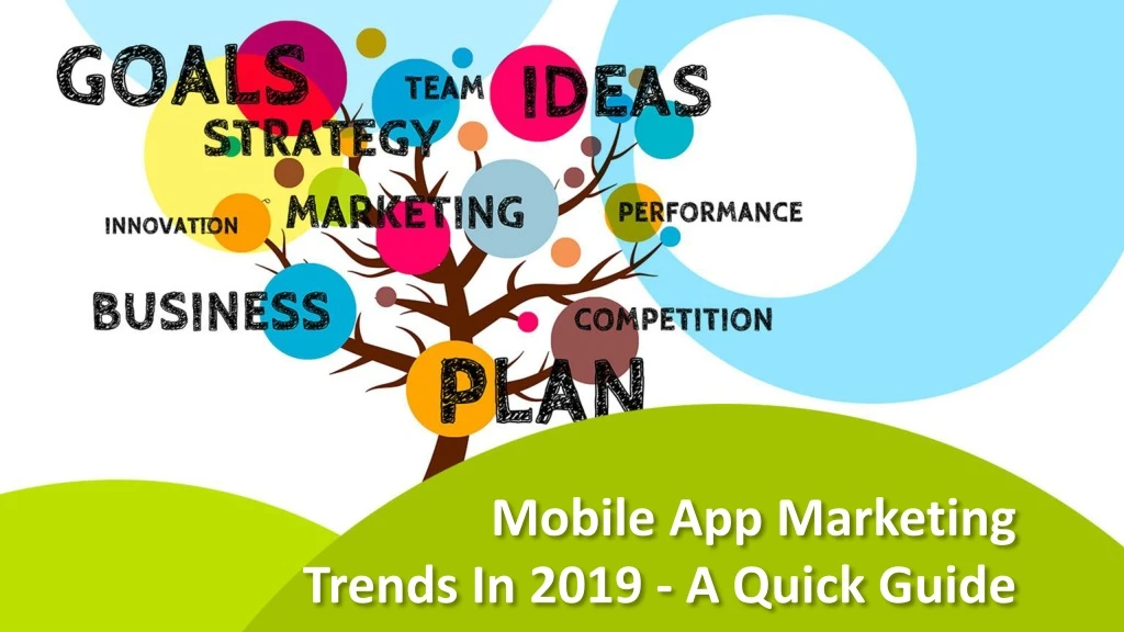 mobile app marketing trends in 2019 a quick guide