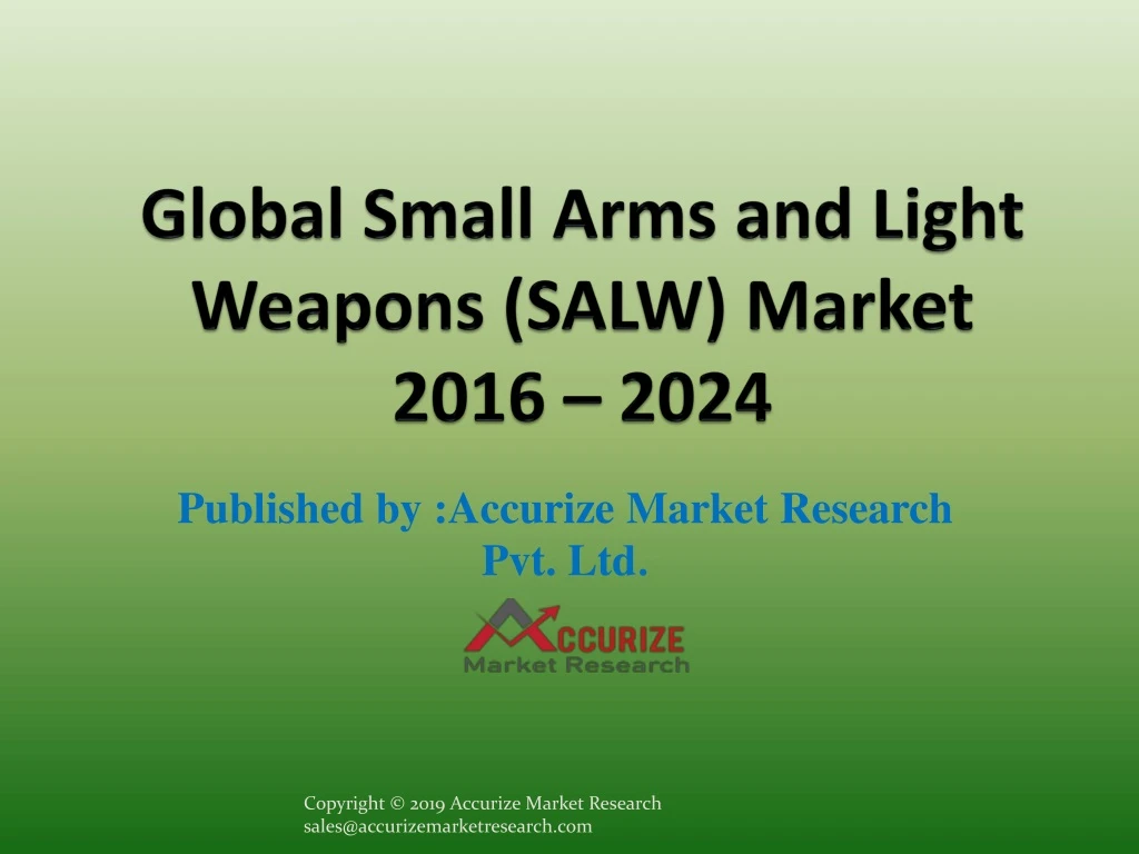 global small arms and light weapons salw market 2016 2024