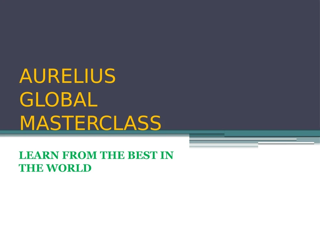 aurelius global masterclass