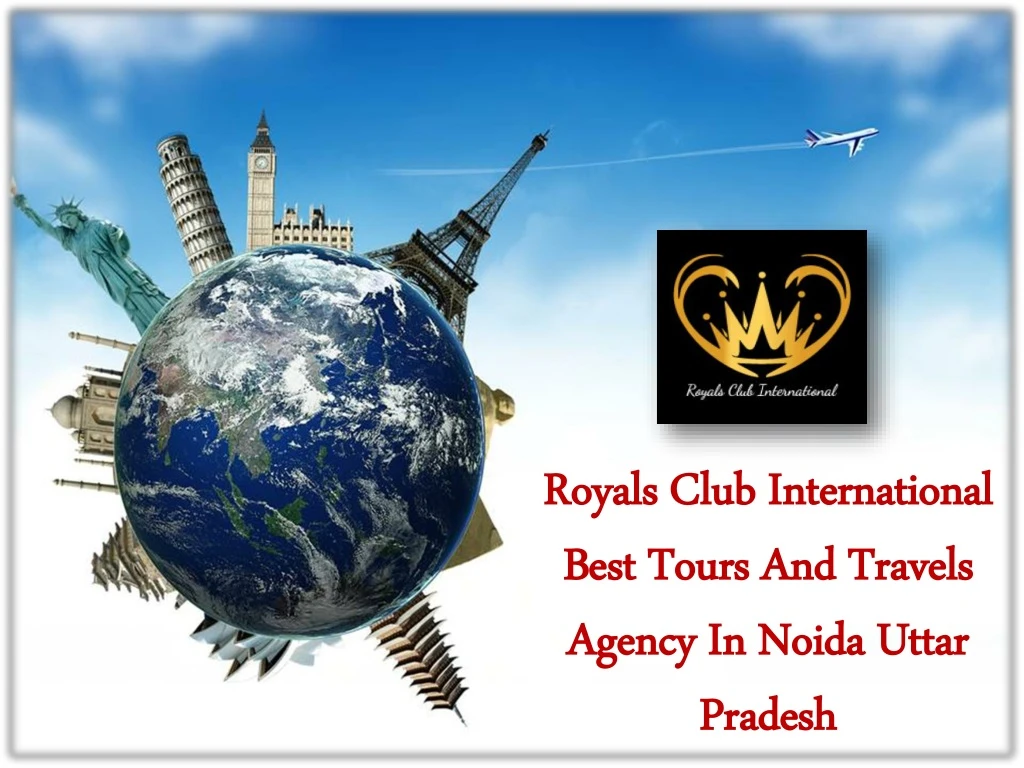royals club international best tours and travels