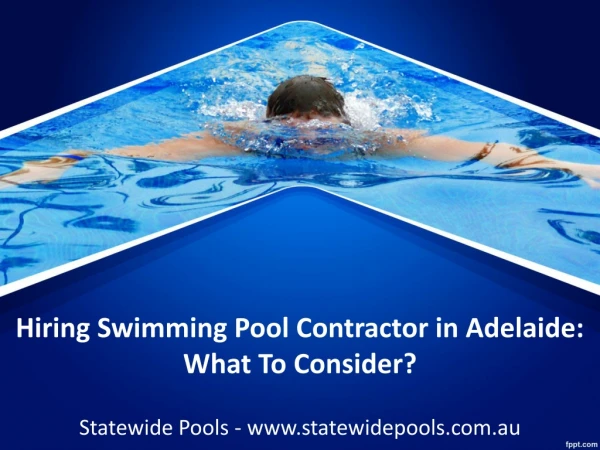 Hiring Swimming Pool Contractor in Adelaide: What To Consider?