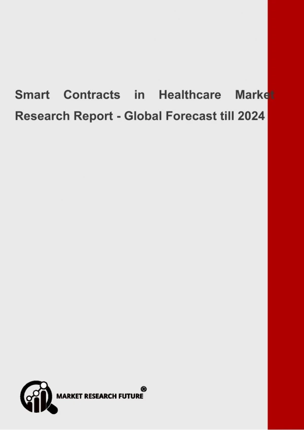Smart Contracts in Healthcare Market Trend Analysis By Component & Type Forecast 2024