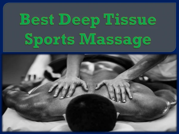 Best Deep Tissue Sports Massage