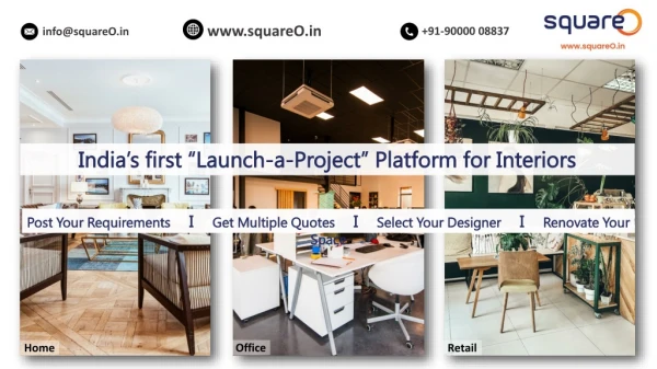 squareO.in - India’s first “Launch-a-Project” Platform for Interiors