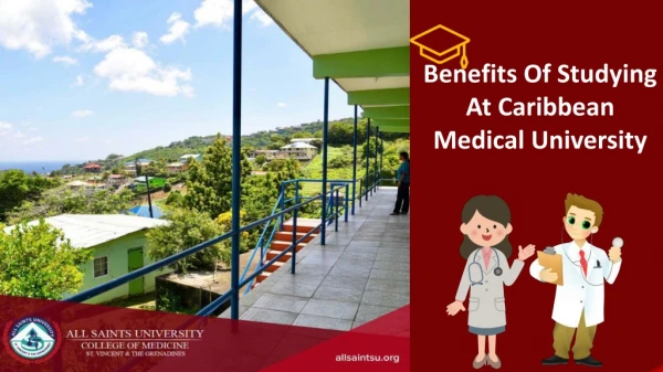 Benefits Of Studying At Caribbean Medical University