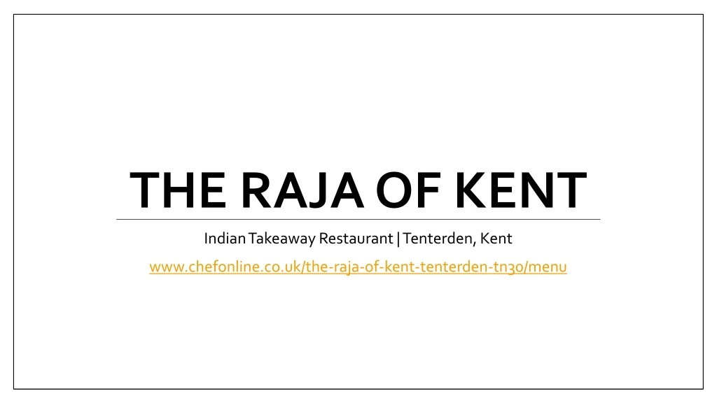 the raja of kent