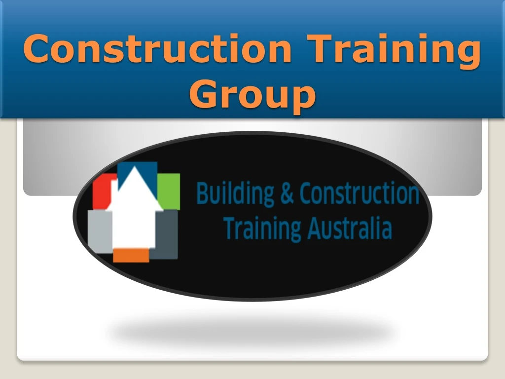 construction training group