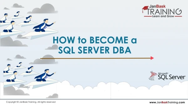 How to become a SQL Server DBA? | JanBask Training