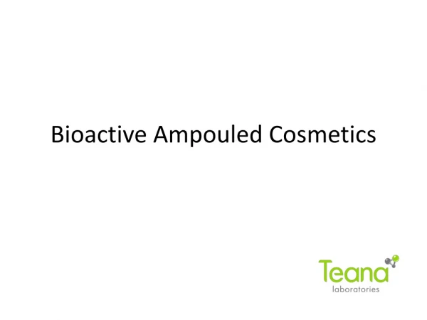 Bioactive Ampouled Cosmetics