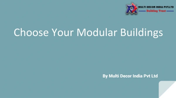 Choose your modular Bildings