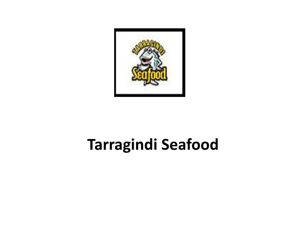 tarragindi seafood