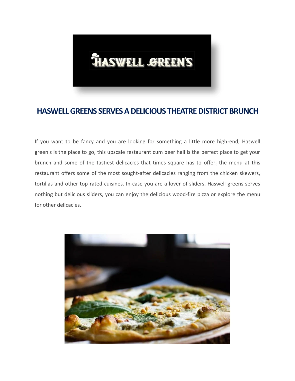 haswell greens serves a delicious theatre