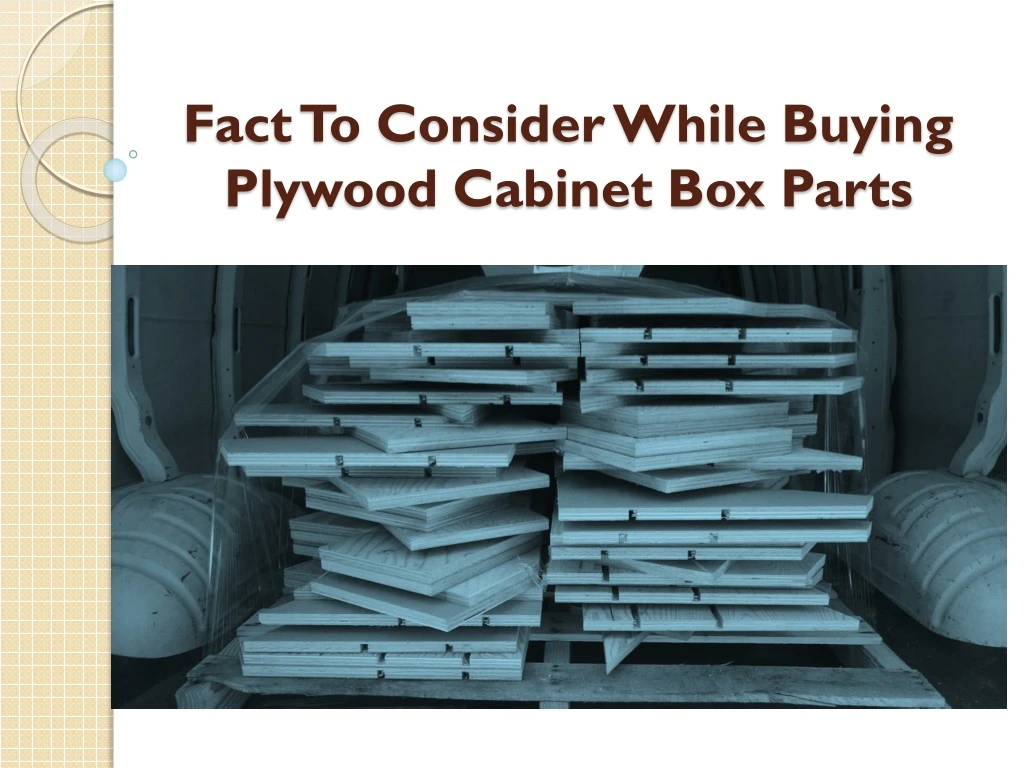 fact to consider while buying plywood cabinet box parts