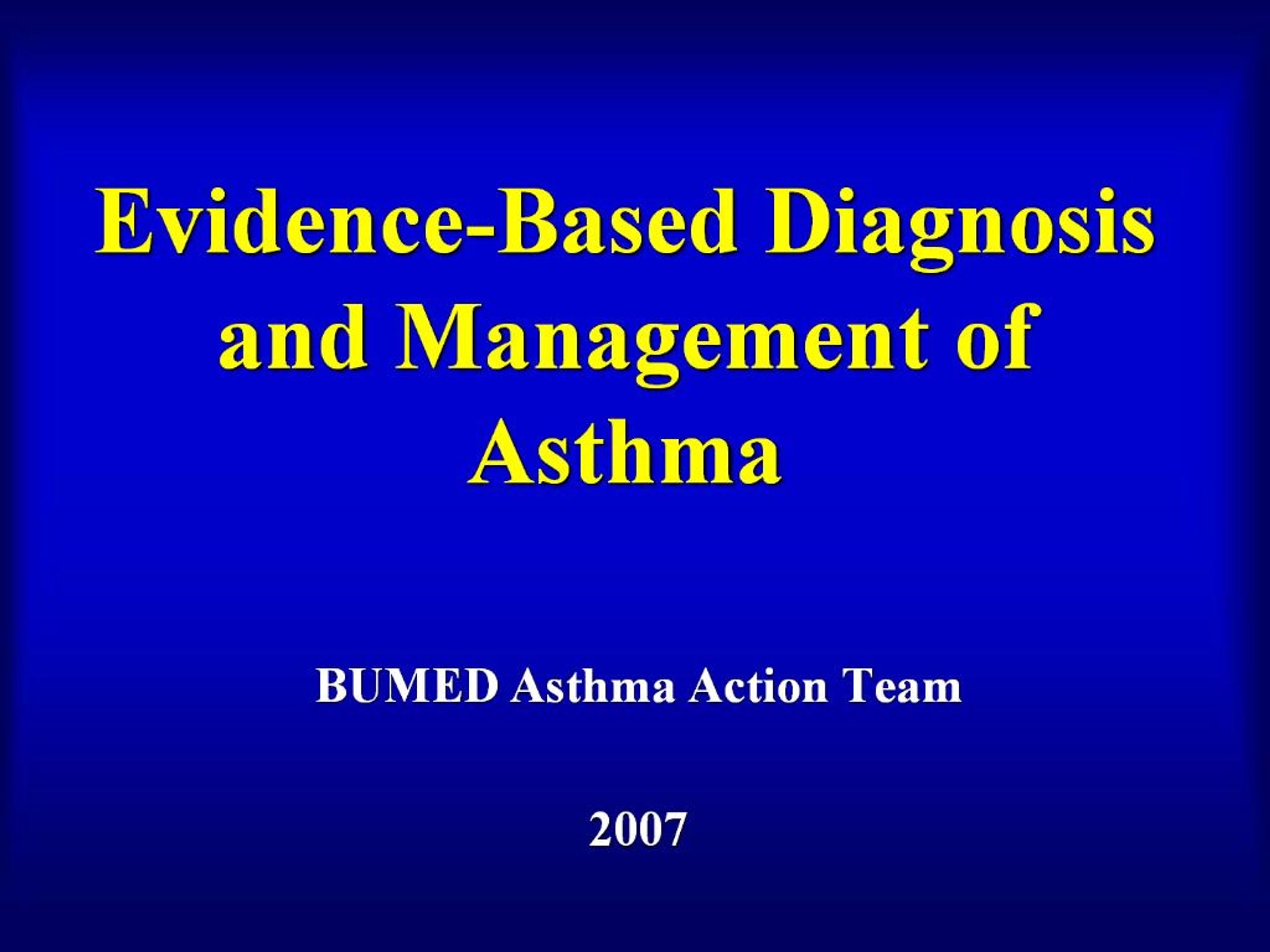 PPT - Evidence-Based Diagnosis and Management of Asthma PowerPoint ...