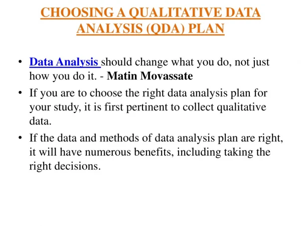 CHOOSING A QUALITATIVE DATA ANALYSIS PLAN