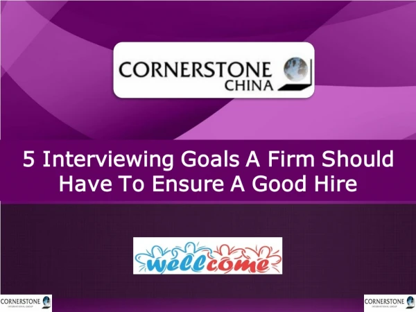 5 Interviewing Goals A Firm Should Have To Ensure A Good Hire