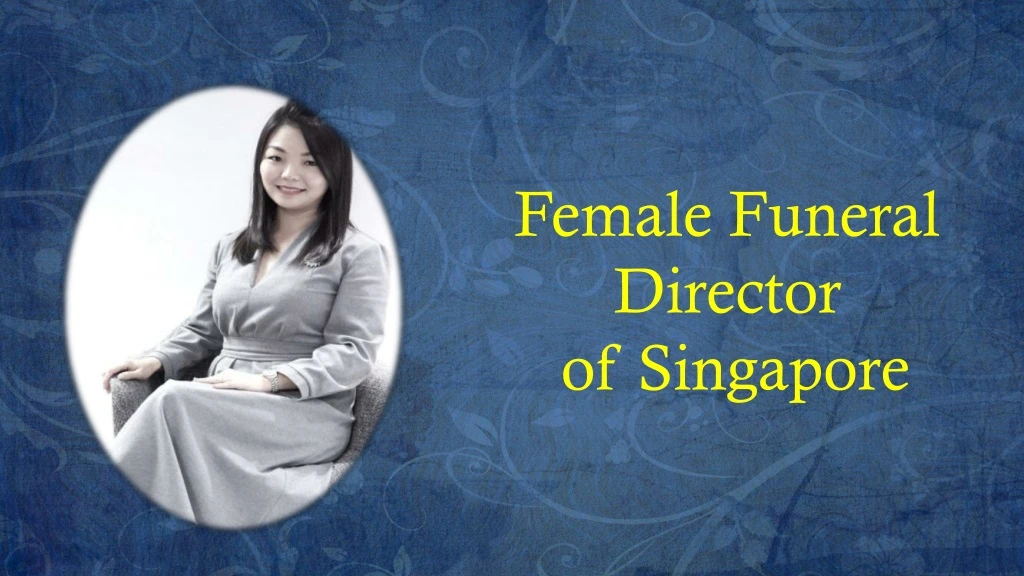 female funeral director of singapore