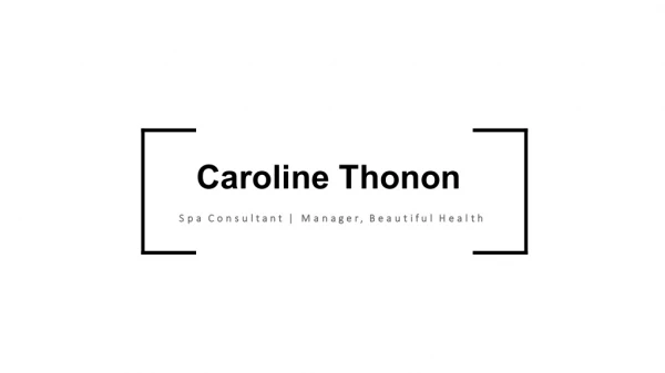 Caroline Thonon - Worked For International Pharmaceutical Companies