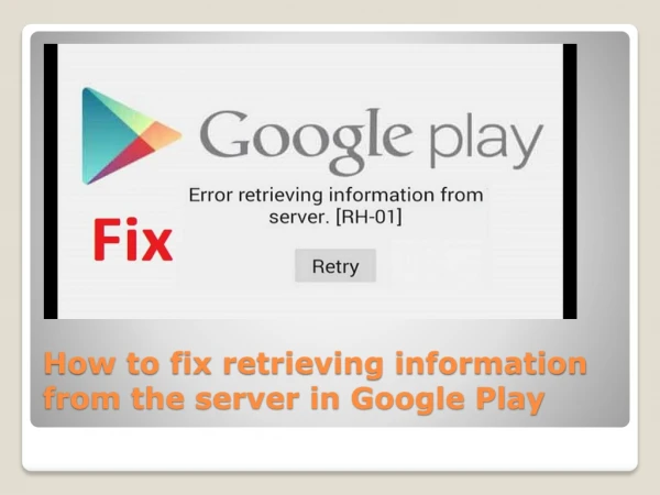 How to fix retrieving information from the server in Google Play