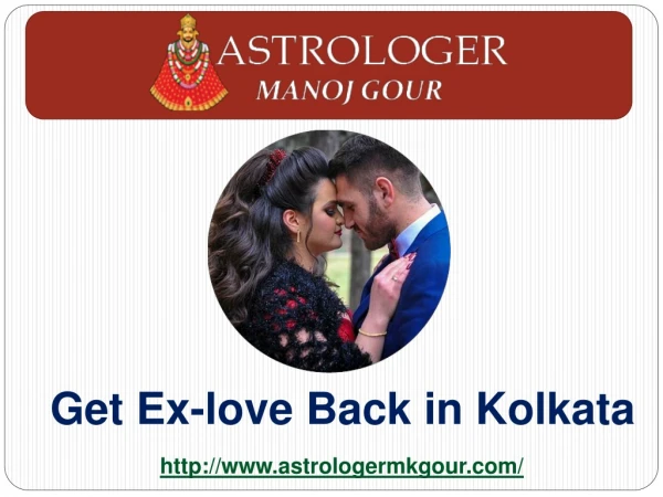 Get Ex-Love Back in Kolkata - ( 91-9660222368) - Astrologer MK Gour Ji